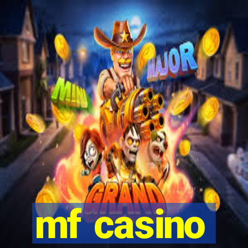 mf casino